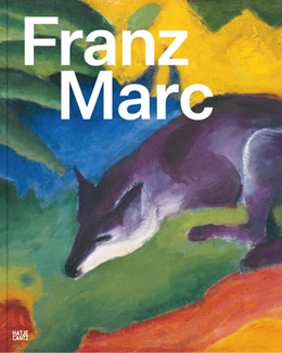 Abbildung von Gaensheimer / Meyer-Büser | Franz Marc. Auf der Suche nach einer besseren Welt | 1. Auflage | 2026 | beck-shop.de