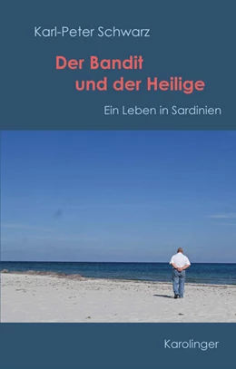 Abbildung von Schwarz | Der Bandit und der Heilige | 1. Auflage | 2026 | beck-shop.de