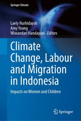 Abbildung von Nurhidayah / Young | Climate Change, Labour and Migration in Indonesia | 1. Auflage | 2026 | beck-shop.de