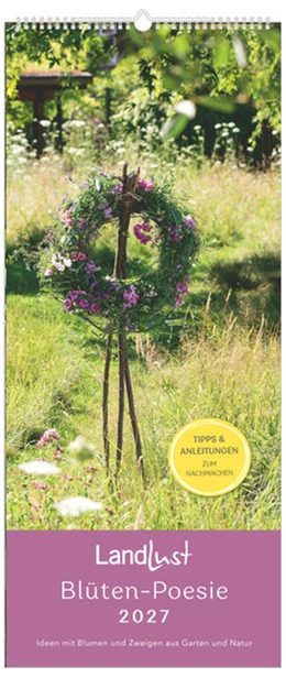 Abbildung von Neumann Verlage GmbH & Co KG | LandLust Vertikal: Blüten-Poesie 2027 | 1. Auflage | 2026 | beck-shop.de