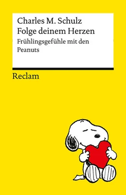 Abbildung von Schulz | Folge deinem Herzen. Frühlingsgefühle mit den Peanuts | 1. Auflage | 2026 | beck-shop.de