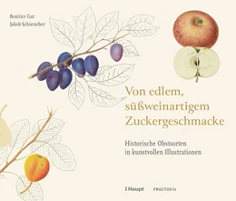 Abbildung von Gut / Fructus | Von edlem, süßweinartigem Zuckergeschmacke | 1. Auflage | 2026 | beck-shop.de