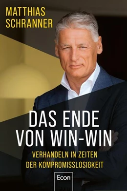 Abbildung von Schranner | Das Ende von Win-win | 1. Auflage | 2026 | beck-shop.de