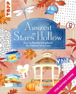 Abbildung von Arendt / Berger | Auszeit in Stars Hollow. Das inoffizielle Rätselbuch für Gilmore-Girls-Fans | 1. Auflage | 2026 | beck-shop.de