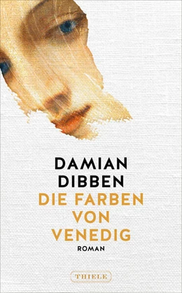 Abbildung von Dibben | Die Farben von Venedig | 1. Auflage | 2026 | beck-shop.de