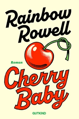 Abbildung von Rowell | Cherry Baby | 1. Auflage | 2026 | beck-shop.de