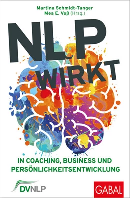 Abbildung von Schmidt-Tanger / Voß | NLP wirkt | 2. Auflage | 2026 | beck-shop.de