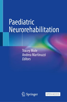 Abbildung von Mole / Martinuzzi | Paediatric Neurorehabilitation | 1. Auflage | 2026 | beck-shop.de