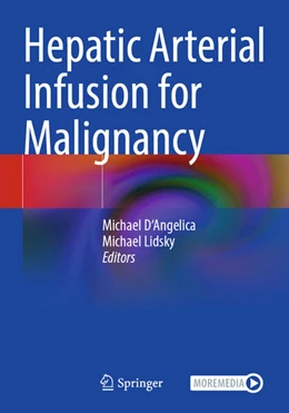 Abbildung von D'Angelica / Lidsky | Hepatic Arterial Infusion for Malignancy | 1. Auflage | 2026 | beck-shop.de