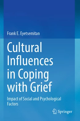 Abbildung von Eyetsemitan | Cultural Influences in Coping with Grief | 1. Auflage | 2026 | beck-shop.de