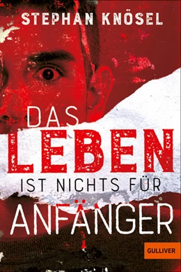 Abbildung von Knösel | Das Leben ist nichts für Anfänger | 1. Auflage | 2026 | beck-shop.de
