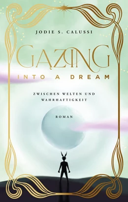 Abbildung von Calussi | Gazing into a Dream | 1. Auflage | 2026 | beck-shop.de