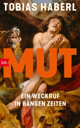 Abbildung von Haberl | Mut | 1. Auflage | 2026 | beck-shop.de