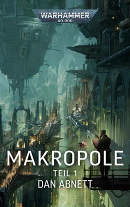 Abbildung von Abnett | Warhammer 40.000 - Makropole 1 | 1. Auflage | 2026 | beck-shop.de