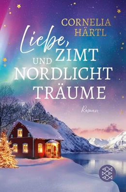 Abbildung von Härtl | Liebe, Zimt und Nordlichtträume | 1. Auflage | 2026 | beck-shop.de