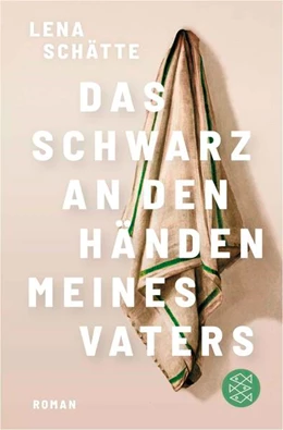 Abbildung von Schätte | Das Schwarz an den Händen meines Vaters | 1. Auflage | 2026 | beck-shop.de