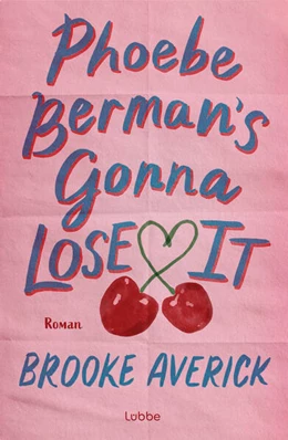 Abbildung von Averick | Phoebe Berman's Gonna Lose It | 1. Auflage | 2026 | beck-shop.de