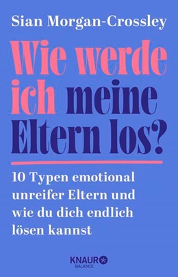 Abbildung von Morgan-Crossley | Wie werde ich meine Eltern los? | 1. Auflage | 2026 | beck-shop.de