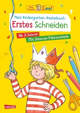 Abbildung von Sörensen | Conni Gelbe Reihe (Beschäftigungsbuch): Mein Kindergarten-Bastelbuch: Erstes Schneiden | 1. Auflage | 2026 | beck-shop.de