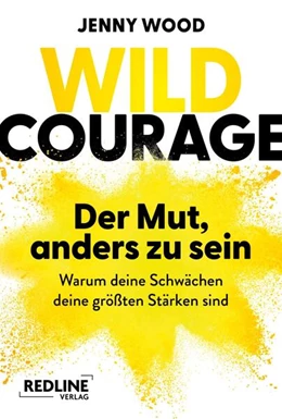 Abbildung von Wood | Wild Courage - Der Mut, anders zu sein | 1. Auflage | 2026 | beck-shop.de
