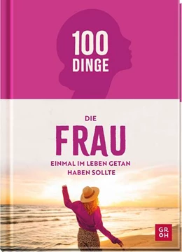 Abbildung von Funk | 100 Dinge, die FRAU einmal im Leben getan haben sollte | 1. Auflage | 2026 | beck-shop.de