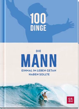 Abbildung von Funk | 100 Dinge, die MANN einmal im Leben getan haben sollte | 1. Auflage | 2026 | beck-shop.de