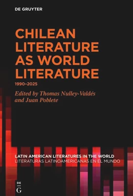 Abbildung von Nulley-Valdés / Poblete | Chilean Literature as World Literature | 1. Auflage | 2026 | 27 | beck-shop.de