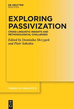 Abbildung von Sobotka / Skrzypek | Exploring Passivization | 1. Auflage | 2026 | 404 | beck-shop.de