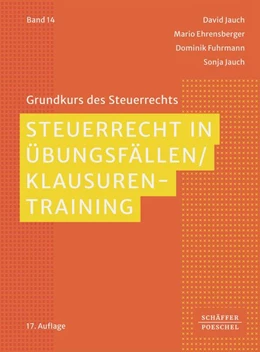 Abbildung von Jauch / Ehrensberger | Steuerrecht in Übungsfällen / Klausurentraining | 17. Auflage | 2026 | beck-shop.de