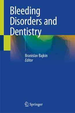 Abbildung von Bajkin | Bleeding Disorders and Dentistry | 1. Auflage | 2026 | beck-shop.de