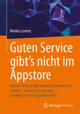 Abbildung von Lorenz | Guten Service gibt’s nicht im Appstore | 1. Auflage | 2027 | beck-shop.de