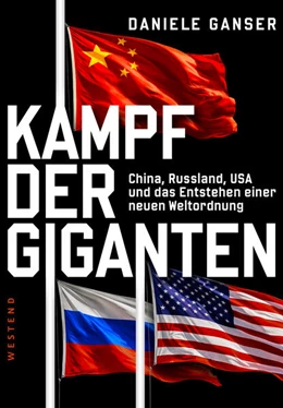Abbildung von Ganser | Kampf der Giganten: Warum China und Russland die globale Vorherrschaft der USA ablehnen | 1. Auflage | 2026 | beck-shop.de