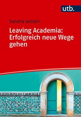 Abbildung von Jansen | Leaving Academia: Erfolgreich neue Wege gehen | 1. Auflage | 2026 | beck-shop.de