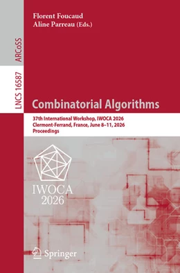 Abbildung von Foucaud / Parreau | Combinatorial Algorithms | 1. Auflage | 2026 | beck-shop.de