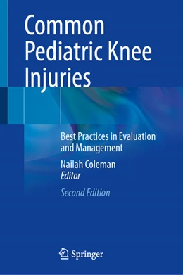 Abbildung von Coleman | Common Pediatric Knee Injuries | 2. Auflage | 2027 | beck-shop.de