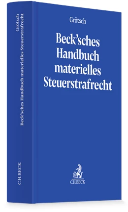 Abbildung von Grötsch | Beck'sches Handbuch materielles Steuerstrafrecht | 1. Auflage | 2027 | beck-shop.de
