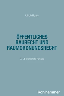 Abbildung von Battis | Öffentliches Baurecht und Raumordnungsrecht | 9. Auflage | 2026 | beck-shop.de
