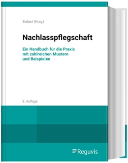 Abbildung von Siebert (Hrsg.) | Nachlasspflegschaft | 8. Auflage | 2026 | beck-shop.de