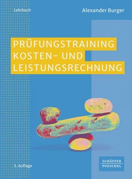 Abbildung von Burger | Prüfungstraining Kosten- und Leistungsrechnung | 3. Auflage | 2026 | beck-shop.de