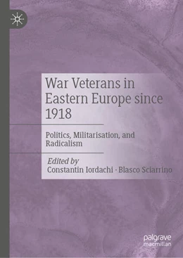 Abbildung von Iordachi / Sciarrino | War Veterans in Eastern Europe since 1918 | 1. Auflage | 2026 | beck-shop.de