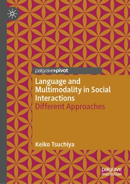 Abbildung von Tsuchiya | Language and Multimodality in Social Interactions | 1. Auflage | 2026 | beck-shop.de