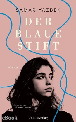 Abbildung von Yazbek | Der blaue Stift | 1. Auflage | 2026 | beck-shop.de