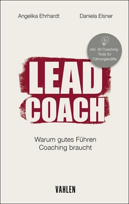 Abbildung von Ehrhardt / Elsner | LEAD COACH | 1. Auflage | 2026 | beck-shop.de