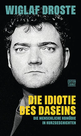 Abbildung von Droste | Die Idiotie des Daseins | 1. Auflage | 2026 | beck-shop.de