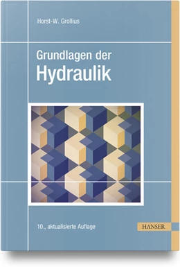 Abbildung von Grollius | Grundlagen der Hydraulik | 10. Auflage | 2026 | beck-shop.de
