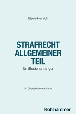 Abbildung von Eisele / Heinrich | Strafrecht Allgemeiner Teil | 4. Auflage | 2026 | beck-shop.de