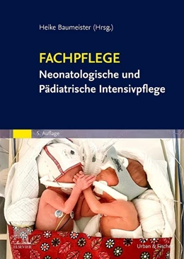 Abbildung von Baumeister | Fachpflege Neonatologische und Pädiatrische Intensivpflege | 5. Auflage | 2026 | beck-shop.de