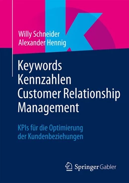 Abbildung von Schneider / Hennig | Keywords Kennzahlen Customer Relationship Management | 1. Auflage | 2027 | beck-shop.de