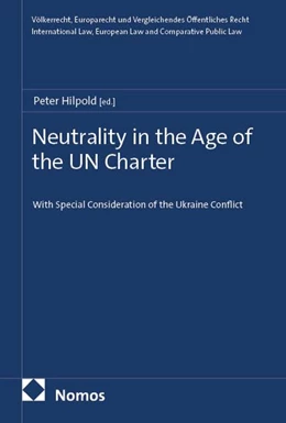 Abbildung von Hilpold | Neutrality in the Age of the UN Charter | 1. Auflage | 2026 | 34 | beck-shop.de