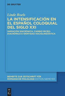 Abbildung von Roels | La intensificación en el español coloquial del siglo XXI | 1. Auflage | 2026 | 512 | beck-shop.de